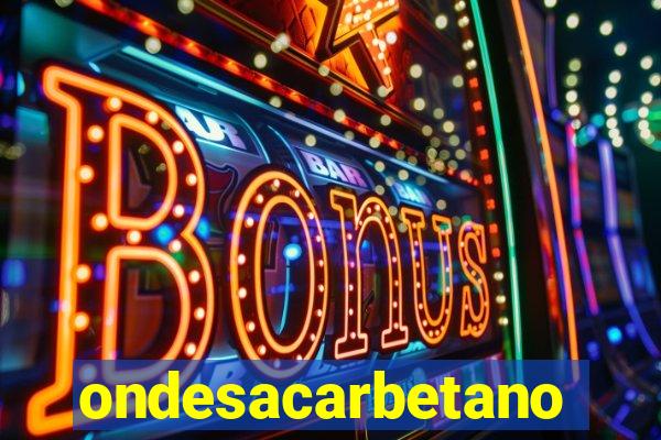 ondesacarbetano