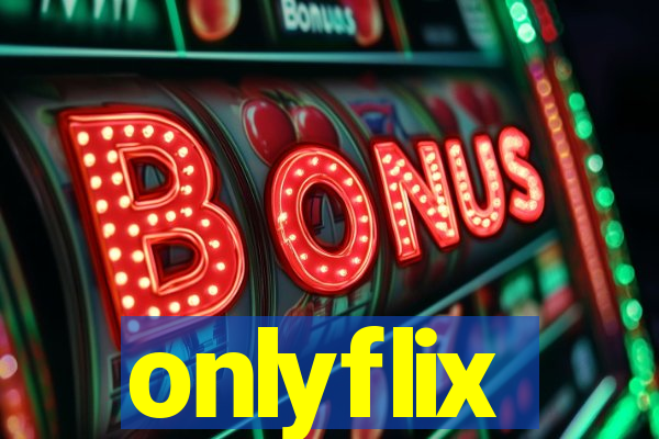 onlyflix