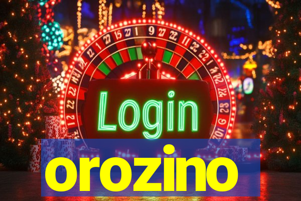 orozino