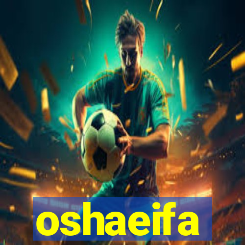 oshaeifa