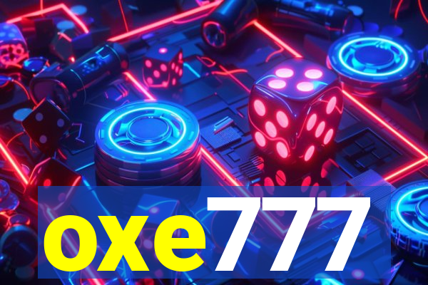 oxe777