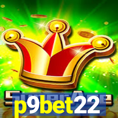 p9bet22
