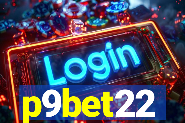 p9bet22