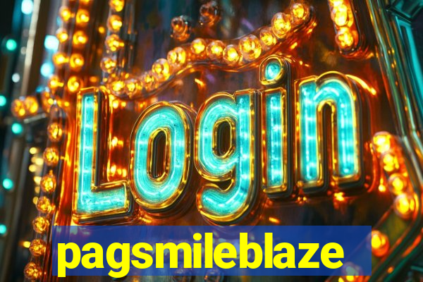pagsmileblaze