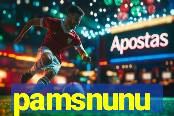 pamsnunu