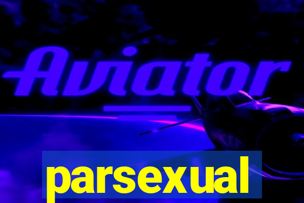 parsexual