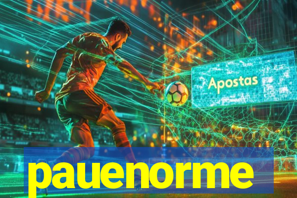 pauenorme