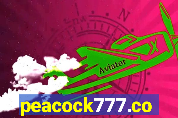 peacock777.co