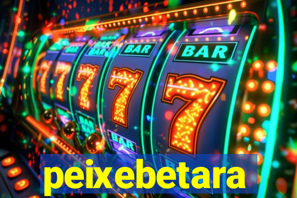 peixebetara