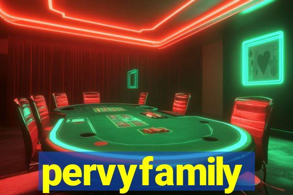 pervyfamily