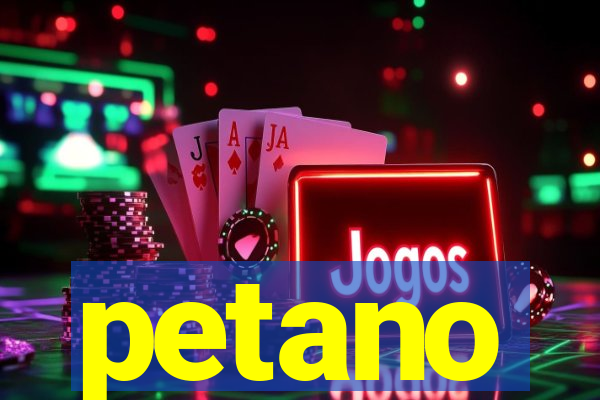 petano