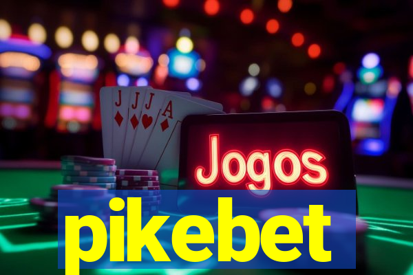 pikebet
