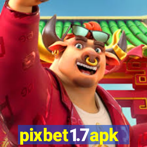 pixbet1.7apk