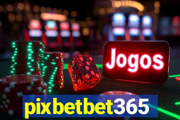 pixbetbet365