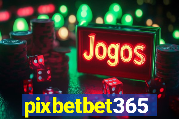 pixbetbet365