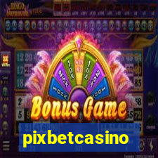 pixbetcasino