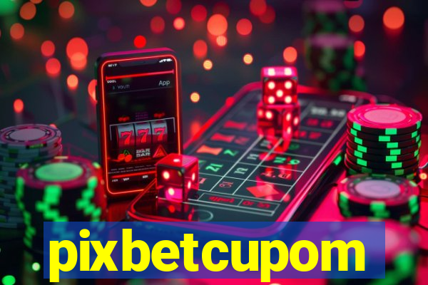 pixbetcupom