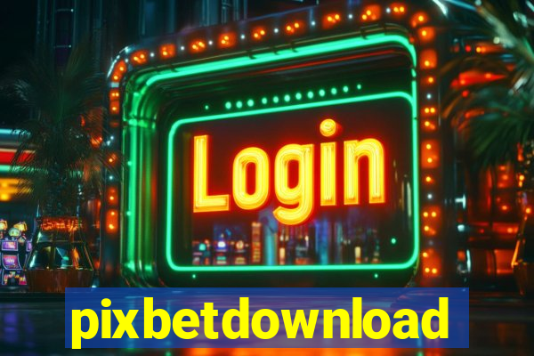 pixbetdownload