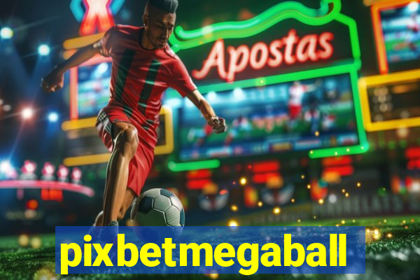 pixbetmegaball