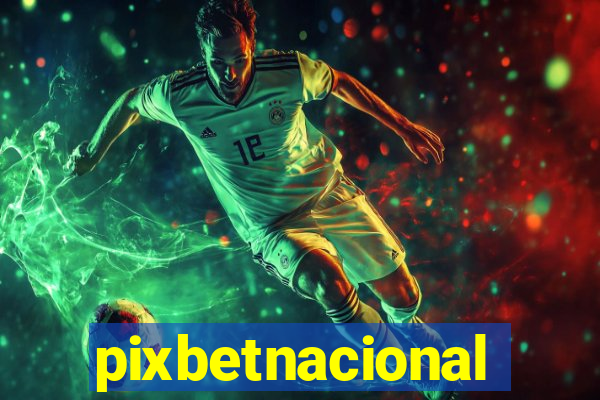 pixbetnacional