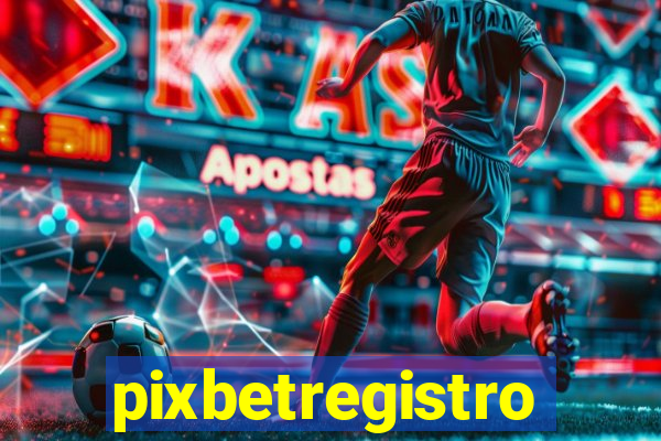 pixbetregistro