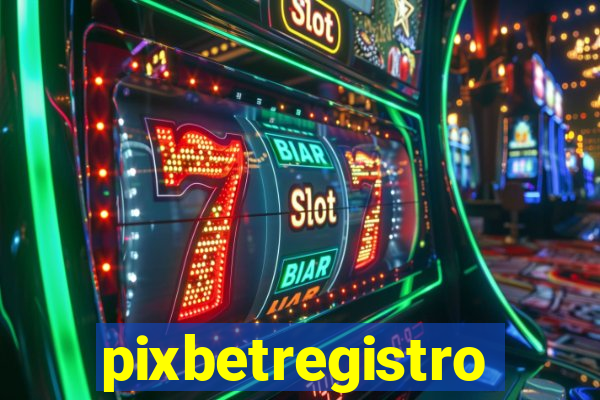 pixbetregistro