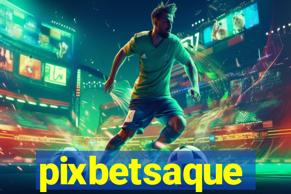 pixbetsaque