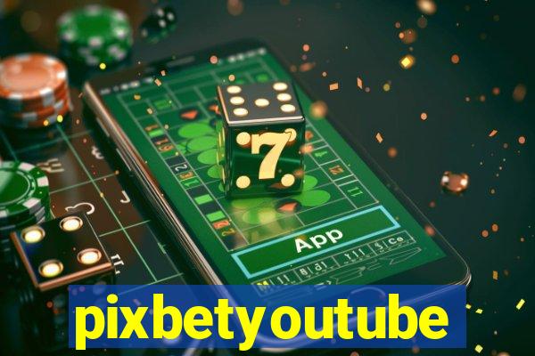 pixbetyoutube