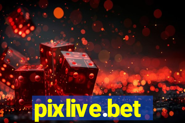pixlive.bet
