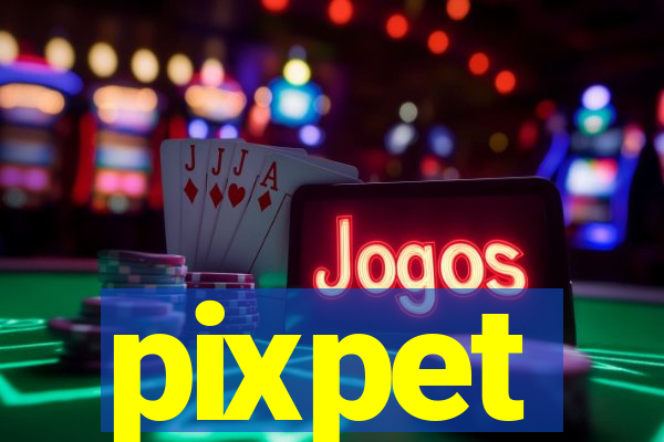 pixpet