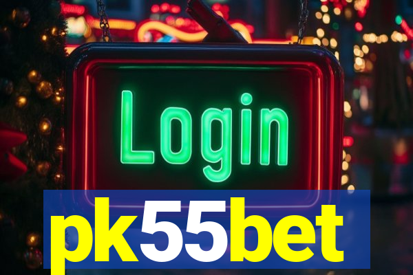 pk55bet