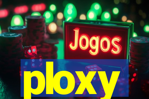 ploxy