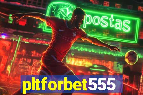 pltforbet555