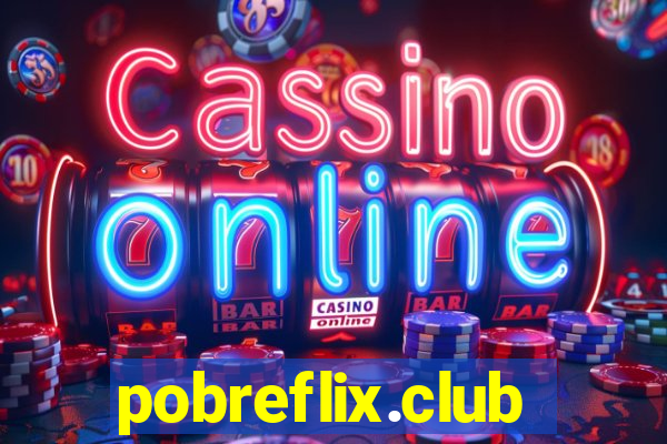 pobreflix.club