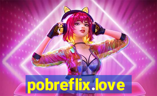 pobreflix.love