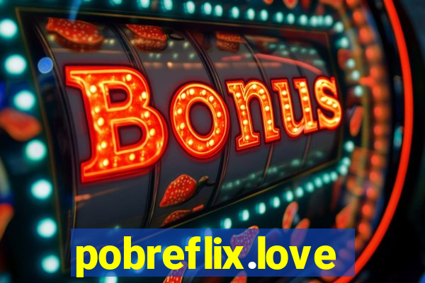 pobreflix.love