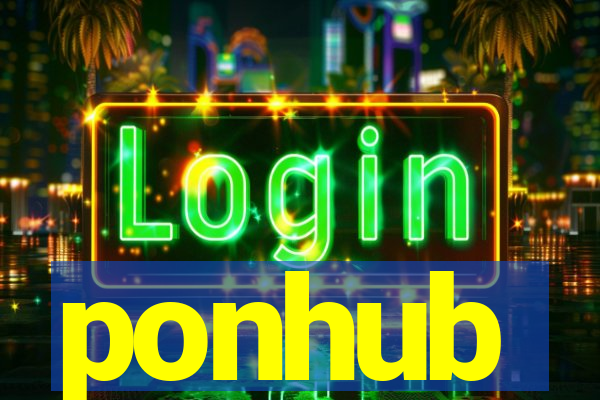 ponhub