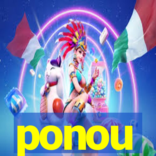 ponou