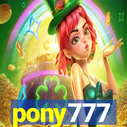 pony777