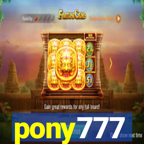 pony777
