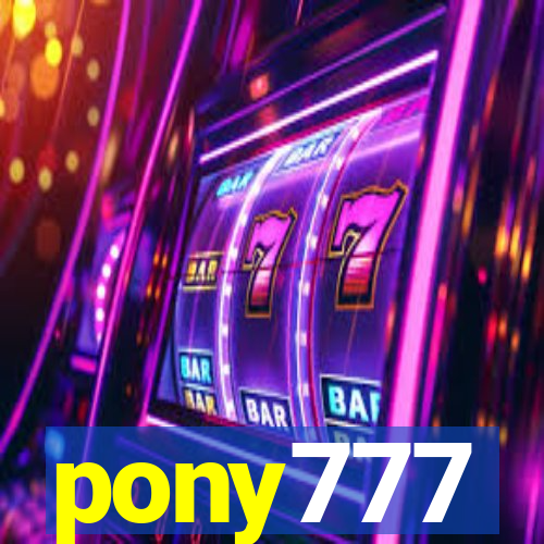 pony777