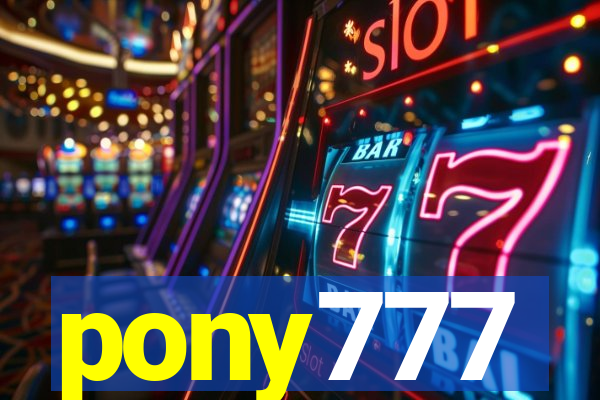 pony777
