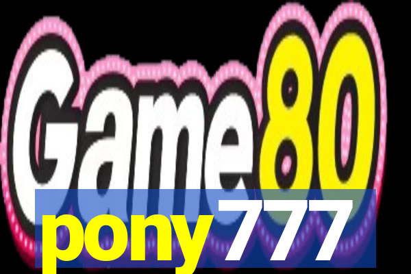 pony777