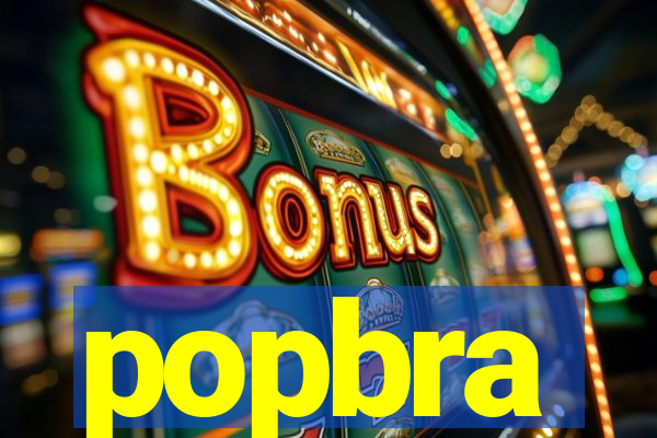 popbra