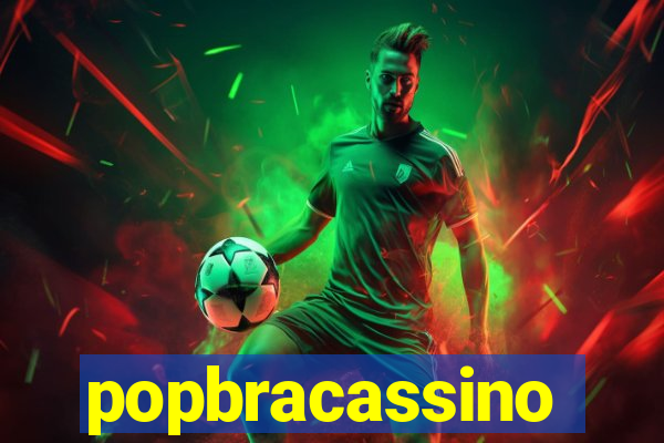 popbracassino