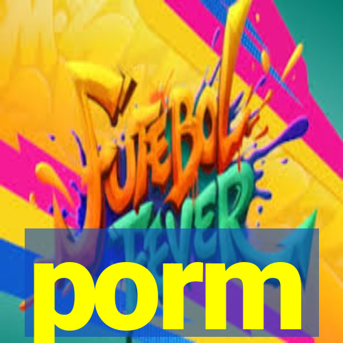 porm