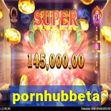 pornhubbeta