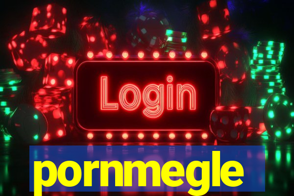 pornmegle