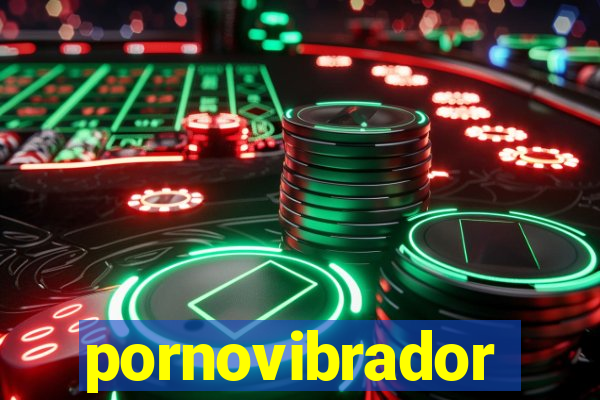 pornovibrador