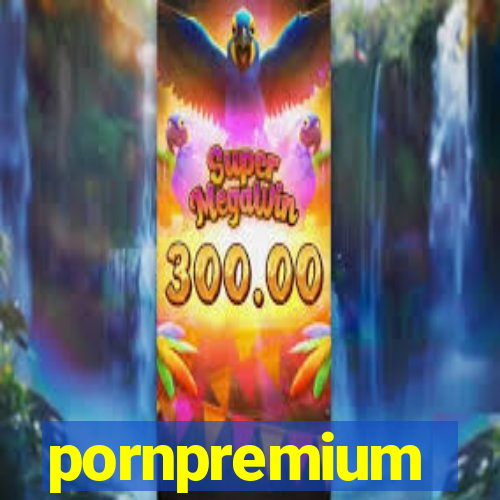 pornpremium